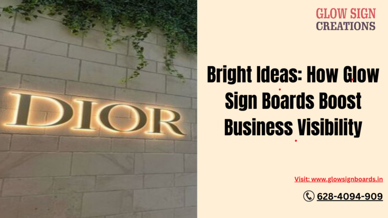 Bright Ideas: How Glow Sign Boards Boost Business Visibility